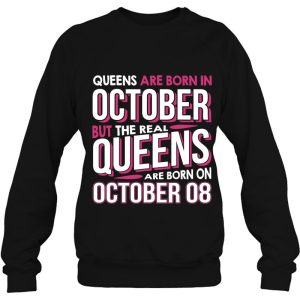 Real Queens Are Born On October 08 8Th Birthday Gift 4