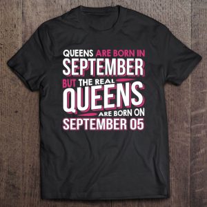Real Queens Are Born On September 05 5Th Birthday