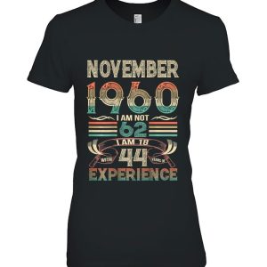 Retro Born In November 1960 I Am Not 60 I’m 18 With 44 Years