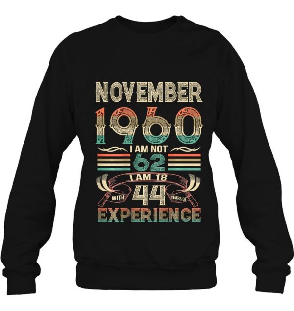 Retro Born In November 1960 I Am Not 60 I’m 18 With 44 Years