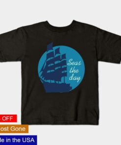 Seas the day shirt 1