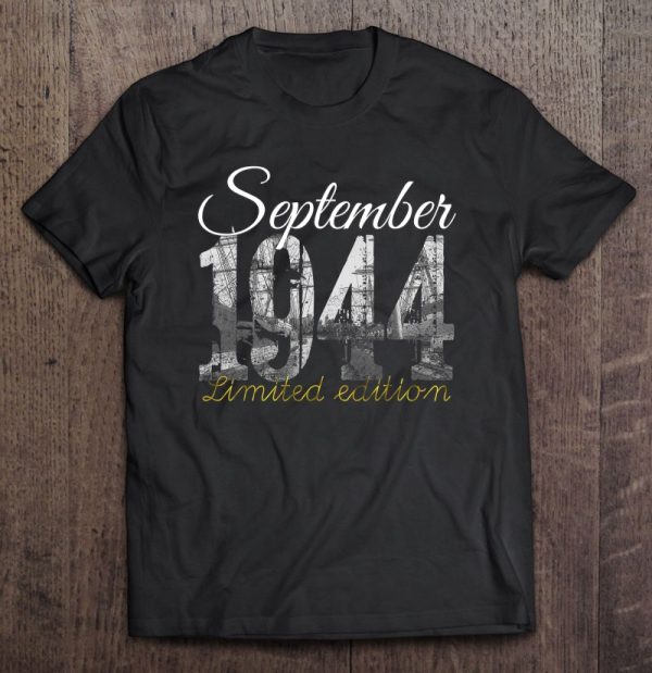 September 1944 Tee 78 Years Old Shirt 1944 78Th Birthday Gift