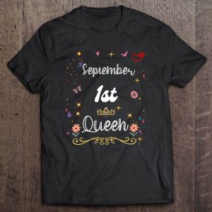 September 1St Queen Born On September 1 Birthday Girl Women
