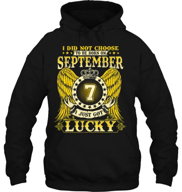 September 7 I Did Not Choose To Be Born On Sept 7Th