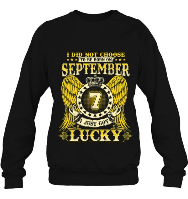 September 7 I Did Not Choose To Be Born On Sept 7Th