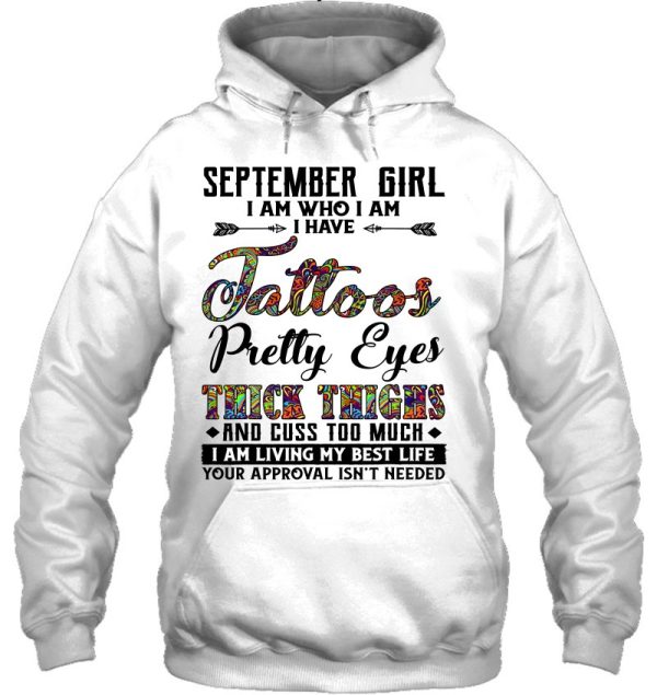 September Girl I Am Who I Am I Have Tattoos Pretty Eyes Gift