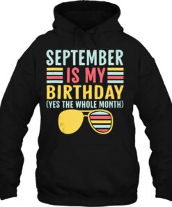 September Is My Birthday The Whole Month September Birthdays 3
