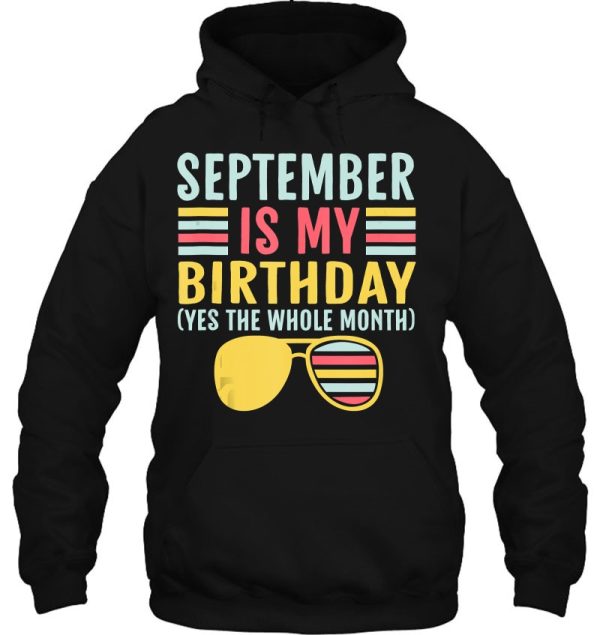 September Is My Birthday The Whole Month September Birthdays