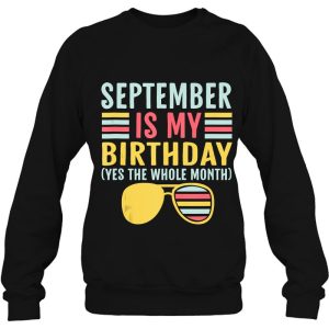 September Is My Birthday The Whole Month September Birthdays 4