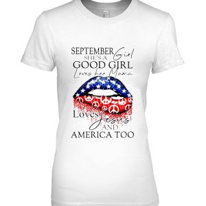 September She’s A Good Girl Loves Her Mama Loves Jesus And America Too