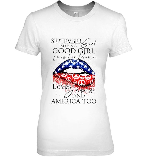 September She’s A Good Girl Loves Her Mama Loves Jesus And America Too