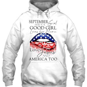 September She's A Good Girl Loves Her Mama Loves Jesus And America Too 3