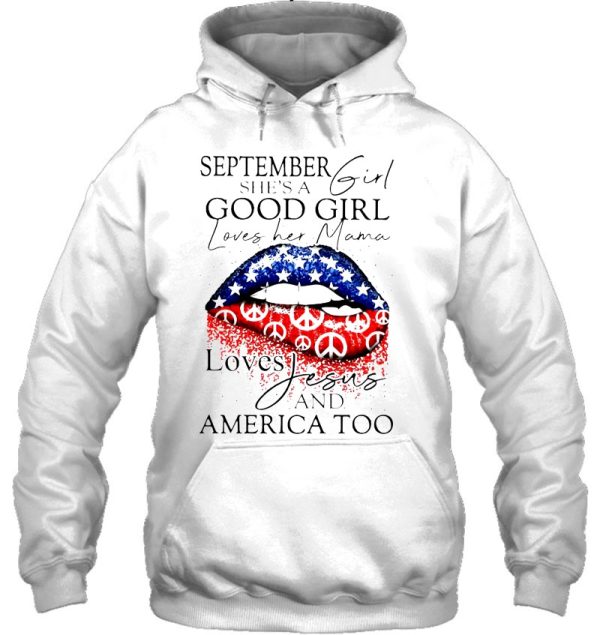 September She’s A Good Girl Loves Her Mama Loves Jesus And America Too