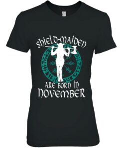 Shield Maiden Are Born In November Birthday Vikings Viking 2