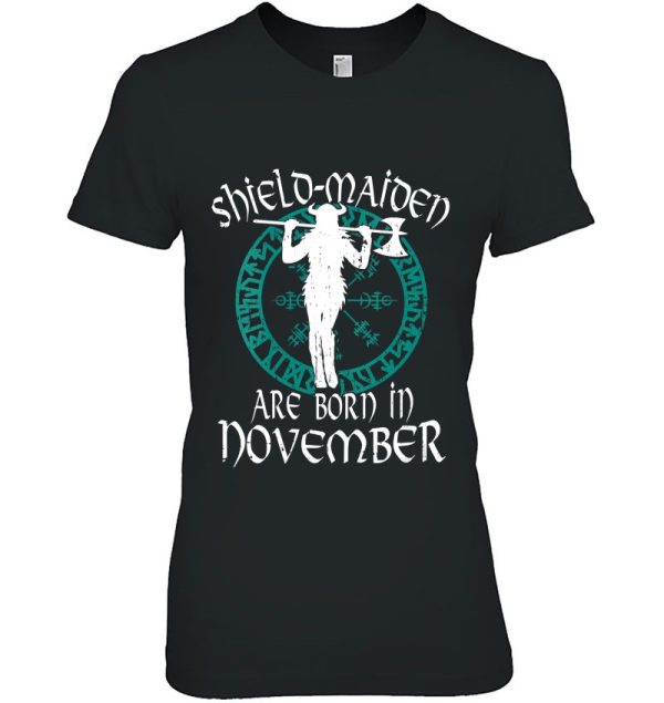 Shield Maiden Are Born In November Birthday Vikings Viking