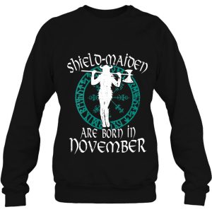 Shield Maiden Are Born In November Birthday Vikings Viking 4