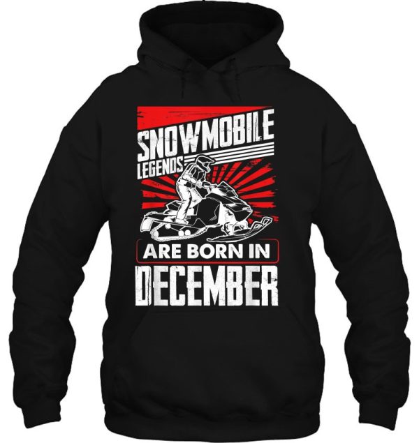 Snowmobile Birthday Snowmobile Legends – Born In December
