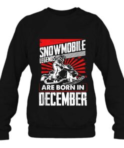 Snowmobile Birthday Snowmobile Legends - Born In December 3 Snowmobile Birthday Snowmobile Legends Born In December 4