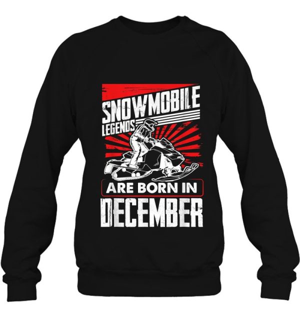 Snowmobile Birthday Snowmobile Legends – Born In December