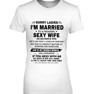 Sorry Ladies I’m Married To A Freaking Sexy Wife April