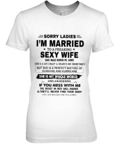 Sorry Ladies I'm Married To A Freaking Sexy Wife June 1 Sorry Ladies Im Married To A Freaking Sexy Wife June 2