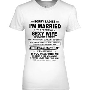 Sorry Ladies I’m Married To A Freaking Sexy Wife October