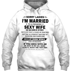 Sorry Ladies Im Married To A Freaking Sexy Wife October 3