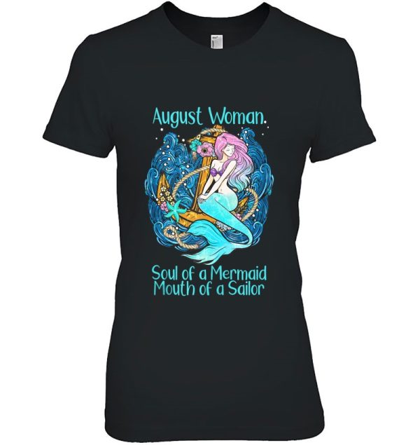 Soul Of A Mermaid Mouth Of A Sailor August Birthday Gift