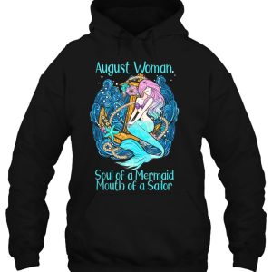 Soul Of A Mermaid Mouth Of A Sailor August Birthday Gift 3