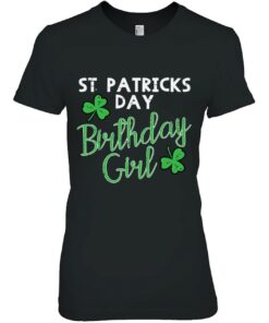 St Patricks Day Birthday Girl Born On Saint Paddys Women 2