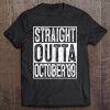 Straight Outta October 1989 33Rd Birthday Gift 33 Year Old
