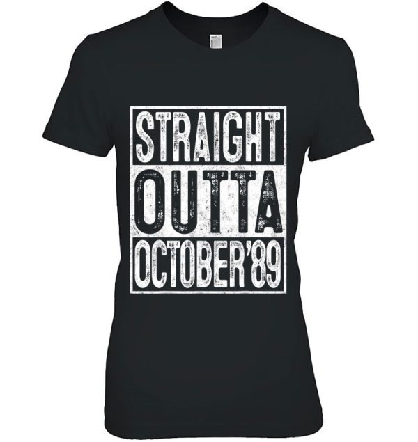 Straight Outta October 1989 33Rd Birthday Gift 33 Year Old