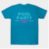 Summer Pool Party 2022 T-Shirt