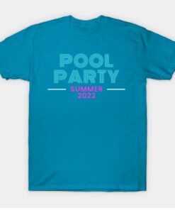 Summer Pool Party 2022 T Shirt 1