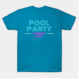 Summer Pool Party 2022 T-Shirt