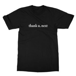 Thank You Next T-Shirt