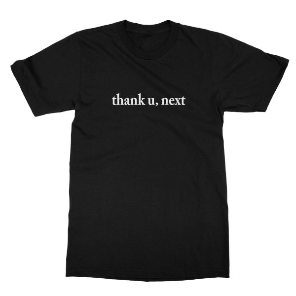 Thank You Next T-Shirt