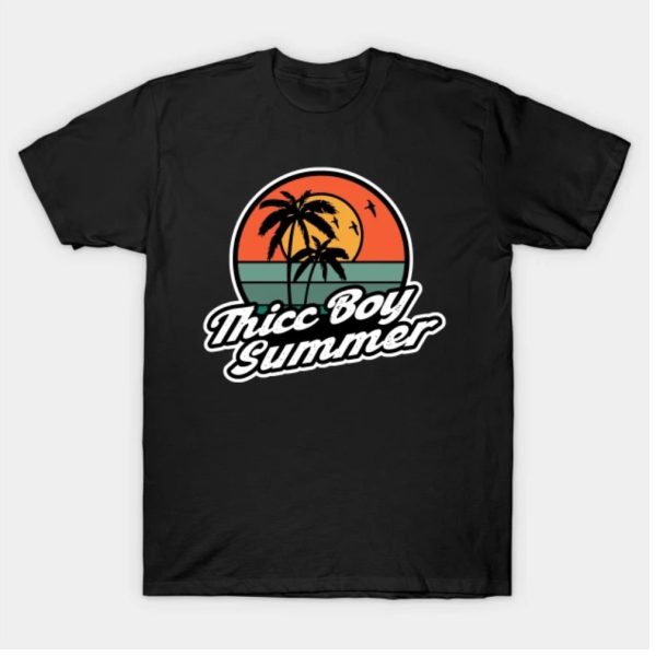 Thicc Boy Summer 2022 T-Shirt