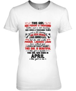 This Girl Has Fought A Thousand Battles Was Born In April 1 This Girl Has Fought A Thousand Battles Was Born In April 2