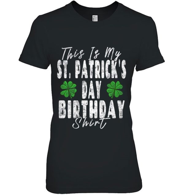 This Is My St. Patrick’s Day Birthday Shirt Vintage Graphic