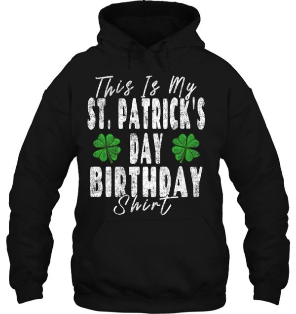 This Is My St. Patrick’s Day Birthday Shirt Vintage Graphic