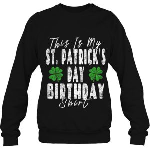 This Is My St Patricks Day Birthday Shirt Vintage Graphic 4