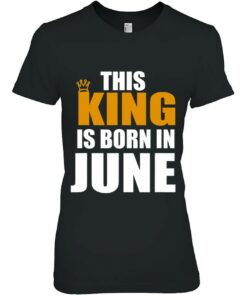 This King Is Born In June Birthday 2