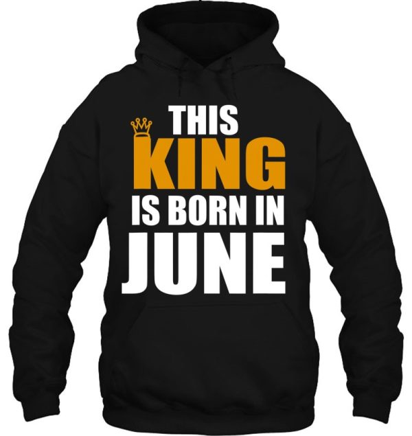 This King Is Born In June Birthday