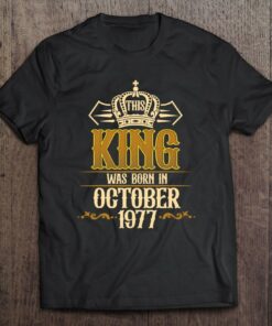 This King Was Born In October 1977 46Th Birthday Gifts Men 1