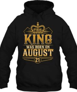 This King Was Born On August 21 Best Birthday Gift Idea 3