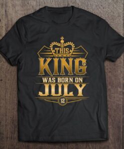 This King Was Born On July 12Th Cancer Leo 1