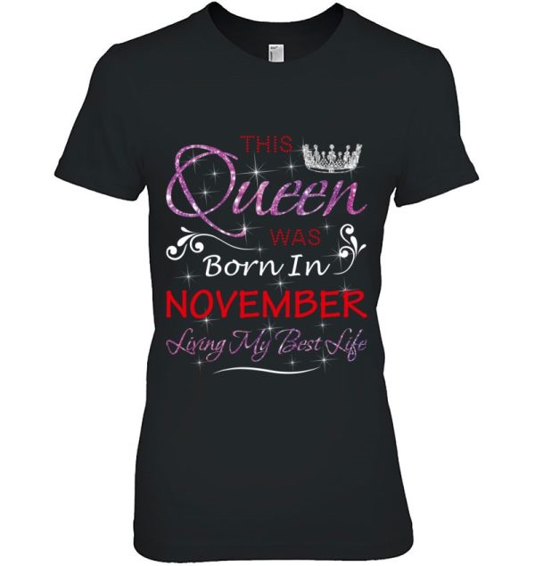 This Queen Was Born In November Birthday Gifts Wife Sister