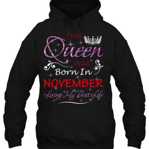 This Queen Was Born In November Birthday Gifts Wife Sister 3