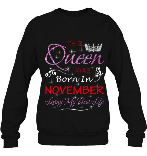 This Queen Was Born In November Birthday Gifts Wife Sister